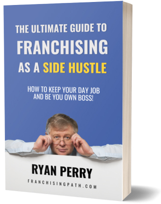 the ultimate guide to franchise as a side hustle